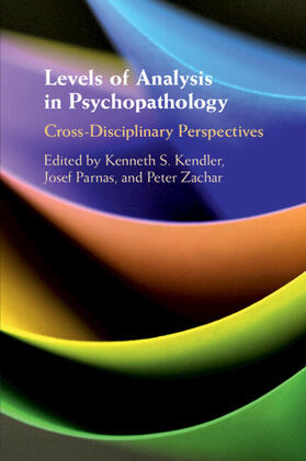 Kendler / Parnas / Zachar |  Levels of Analysis in Psychopathology | Buch |  Sack Fachmedien