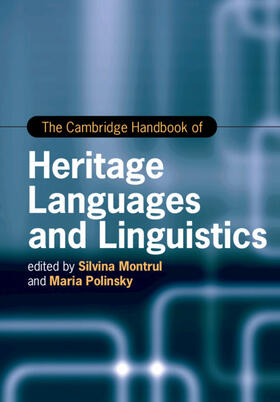 Montrul / Polinsky |  The Cambridge Handbook of Heritage Languages and Linguistics | Buch |  Sack Fachmedien