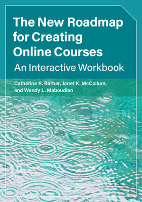 Barber / McCollum / Maboudian |  The New Roadmap for Creating Online Courses | Buch |  Sack Fachmedien