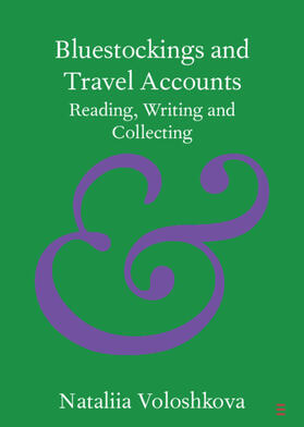 Voloshkova |  Bluestockings and Travel Accounts | Buch |  Sack Fachmedien