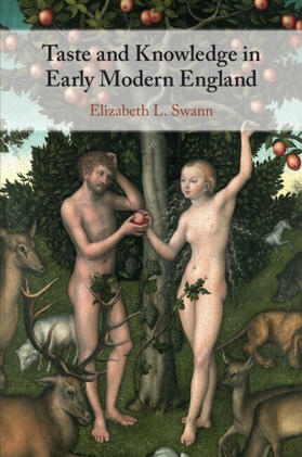 Swann |  Taste and Knowledge in Early Modern England | Buch |  Sack Fachmedien