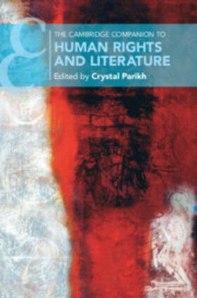 Parikh |  The Cambridge Companion to Human Rights and Literature | Buch |  Sack Fachmedien