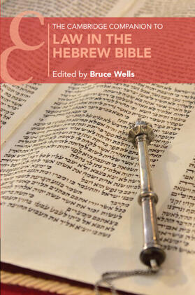 Wells |  The Cambridge Companion to Law in the Hebrew Bible | Buch |  Sack Fachmedien