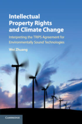 Zhuang |  Intellectual Property Rights and Climate Change | Buch |  Sack Fachmedien