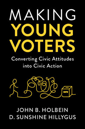 Holbein / Hillygus |  Making Young Voters | Buch |  Sack Fachmedien