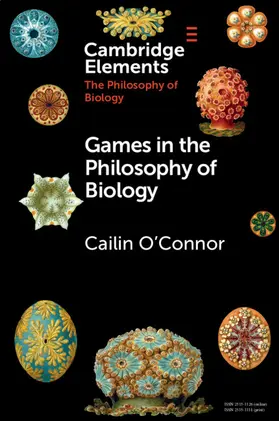 O'Connor |  Games in the Philosophy of Biology | Buch |  Sack Fachmedien