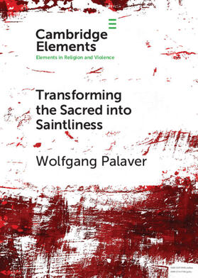 Palaver |  Transforming the Sacred Into Saintliness | Buch |  Sack Fachmedien