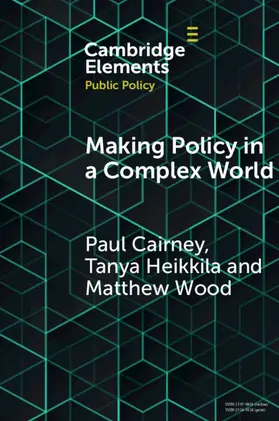 Cairney / Heikkila / Wood |  Making Policy in a Complex World | Buch |  Sack Fachmedien