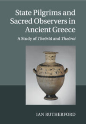 Rutherford | State Pilgrims and Sacred Observers in Ancient Greece | Buch | 978-1-108-72995-6 | sack.de