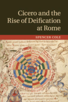 Cole |  Cicero and the Rise of Deification at Rome | Buch |  Sack Fachmedien