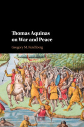 Reichberg |  Thomas Aquinas on War and Peace | Buch |  Sack Fachmedien