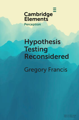 Francis |  Hypothesis Testing Reconsidered | Buch |  Sack Fachmedien