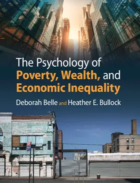 Belle / Bullock |  The Psychology of Poverty, Wealth, and Economic Inequality | Buch |  Sack Fachmedien