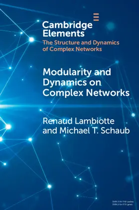 Lambiotte / Schaub |  Modularity and Dynamics on Complex Networks | Buch |  Sack Fachmedien