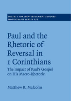 Malcolm |  Paul and the Rhetoric of Reversal in 1 Corinthians | Buch |  Sack Fachmedien