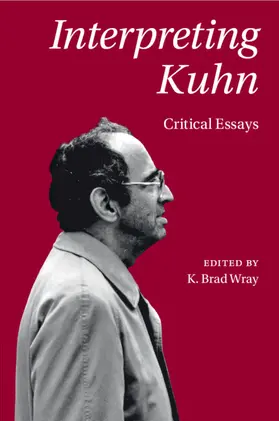 Wray |  Interpreting Kuhn | Buch |  Sack Fachmedien