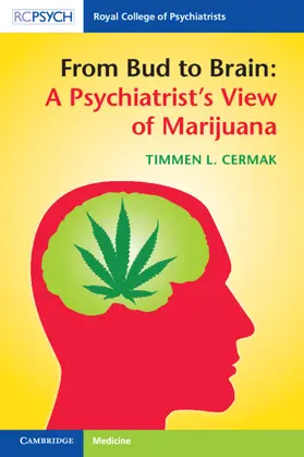 Cermak |  From Bud to Brain: A Psychiatrist's View of Marijuana | Buch |  Sack Fachmedien