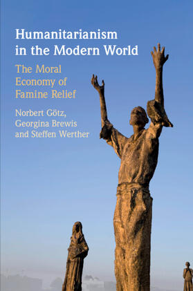 Götz / Brewis / Werther |  Humanitarianism in the Modern World | Buch |  Sack Fachmedien