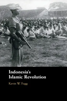 Fogg |  Indonesia's Islamic Revolution | Buch |  Sack Fachmedien