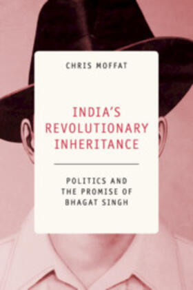 Moffat |  India's Revolutionary Inheritance | Buch |  Sack Fachmedien