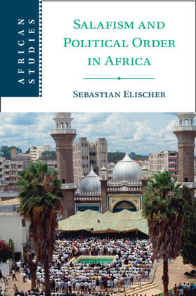 Elischer |  Salafism and Political Order in Africa | Buch |  Sack Fachmedien