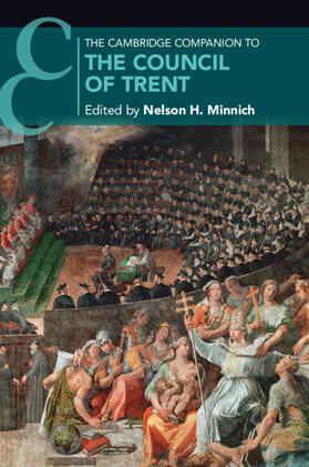 Minnich |  The Cambridge Companion to the Council of Trent | Buch |  Sack Fachmedien