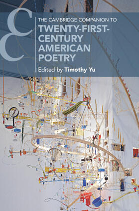 Yu |  The Cambridge Companion to Twenty-First-Century American Poetry | Buch |  Sack Fachmedien
