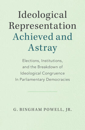 Powell, Jr |  Ideological Representation: Achieved and Astray | Buch |  Sack Fachmedien