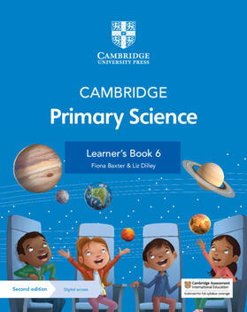 Baxter / Dilley |  Cambridge Primary Science Learner's Book 6 with Digital Access (1 Year) | Buch |  Sack Fachmedien
