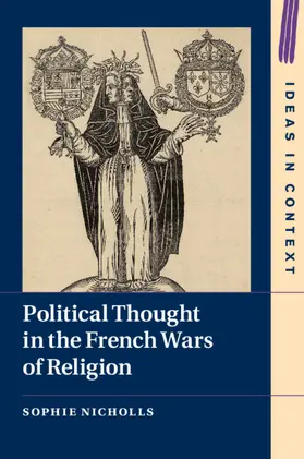 Nicholls |  Political Thought in the French Wars of Religion | Buch |  Sack Fachmedien