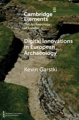 Garstki |  Digital Innovations in European Archaeology | Buch |  Sack Fachmedien
