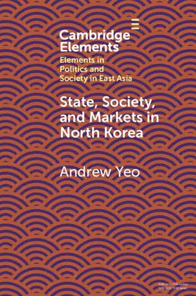 Yeo |  State, Society and Markets in North Korea | Buch |  Sack Fachmedien