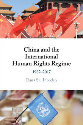 Inboden |  China and the International Human Rights Regime | Buch |  Sack Fachmedien