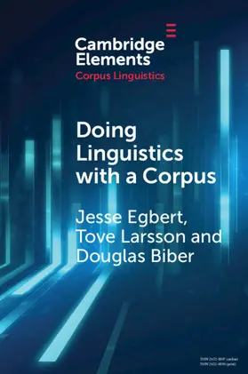 Egbert / Larsson / Biber |  Doing Linguistics with a Corpus | Buch |  Sack Fachmedien