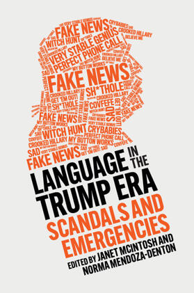 McIntosh / Mendoza-Denton |  Language in the Trump Era | Buch |  Sack Fachmedien