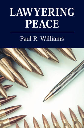 Williams |  Lawyering Peace | Buch |  Sack Fachmedien