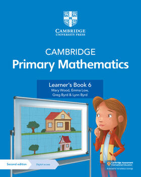 Wood / Low / Byrd |  Cambridge Primary Mathematics Learner's Book 6 with Digital Access (1 Year) | Buch |  Sack Fachmedien