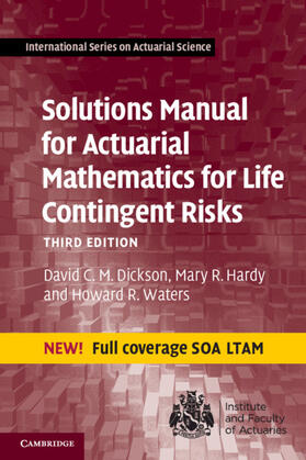 Dickson / Waters / Hardy |  Solutions Manual for Actuarial Mathematics for Life Contingent Risks | Buch |  Sack Fachmedien
