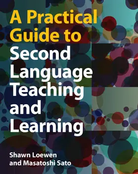 Loewen / Sato |  A Practical Guide to Second Language Teaching and Learning | Buch |  Sack Fachmedien