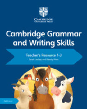 Lindsay / Wren |  Cambridge Grammar and Writing Skills Teacher's Resource with Digital Access 1-3 | Buch |  Sack Fachmedien