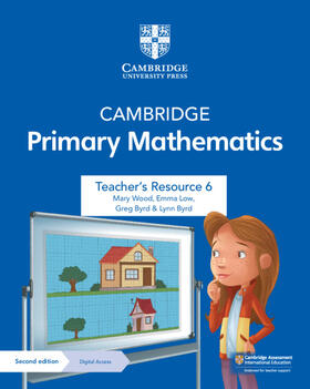 Wood / Low / Byrd |  Cambridge Primary Mathematics Teacher's Resource 6 with Digital Access | Buch |  Sack Fachmedien