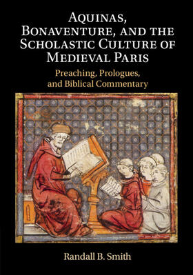 Smith |  Aquinas, Bonaventure, and the Scholastic Culture of Medieval Paris | Buch |  Sack Fachmedien