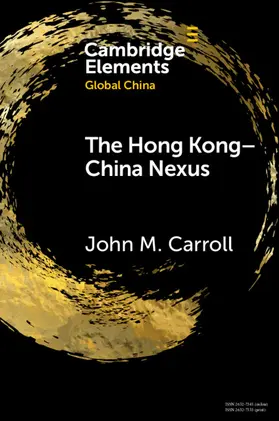 Carroll |  The Hong Kong-China Nexus | Buch |  Sack Fachmedien