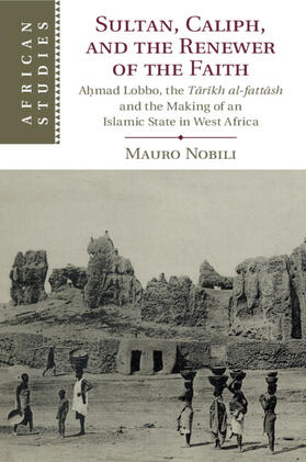 Nobili |  Sultan, Caliph, and the Renewer of the Faith | Buch |  Sack Fachmedien