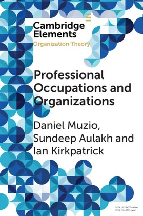 Muzio / Aulakh / Kirkpatrick |  Professional Occupations and Organizations | Buch |  Sack Fachmedien