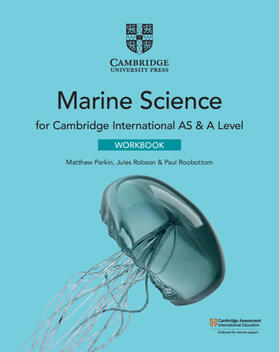 Parkin / Robson / Roobottom |  Cambridge International as & a Level Marine Science Workbook | Buch |  Sack Fachmedien