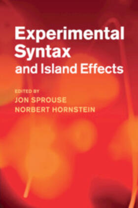 Sprouse / Hornstein |  Experimental Syntax and Island Effects | Buch |  Sack Fachmedien