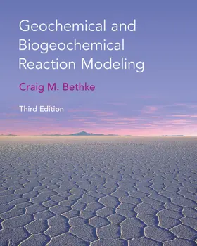 Bethke |  Geochemical and Biogeochemical Reaction Modeling | Buch |  Sack Fachmedien