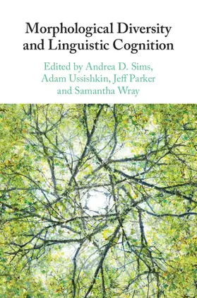 Ussishkin / Sims / Parker |  Morphological Diversity and Linguistic Cognition | Buch |  Sack Fachmedien