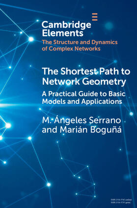 Serrano / Boguñá |  The Shortest Path to Network Geometry | Buch |  Sack Fachmedien